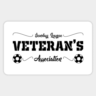 Sunday League Veteran’s Association - soccer sportsman football Magnet